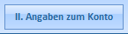 2. II. Angaben zum Konto